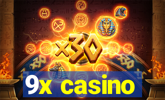 9x casino